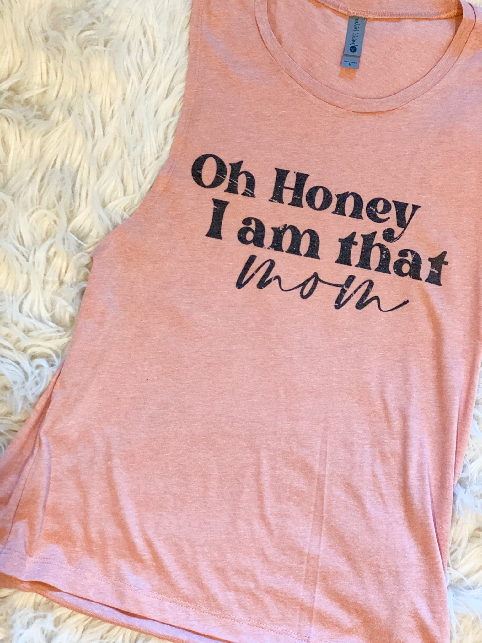 Custom - Oh Honey I am that mom
