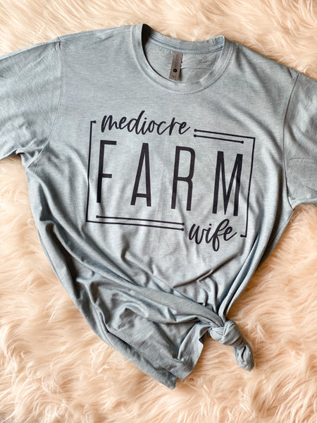 CUSTOM - Mediocre Farm Wife