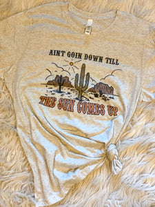 CUSTOM - Ain’t going down until the sun comes up